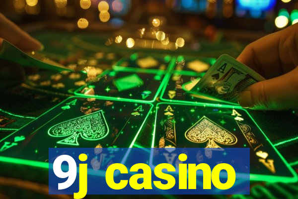 9j casino